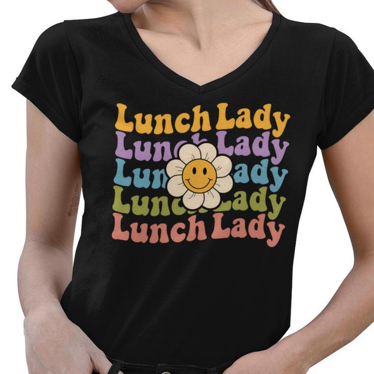 Retro Groovy Lunch Lady Teacher Back To School Lunch Lady Women V-Neck T-Shirt
