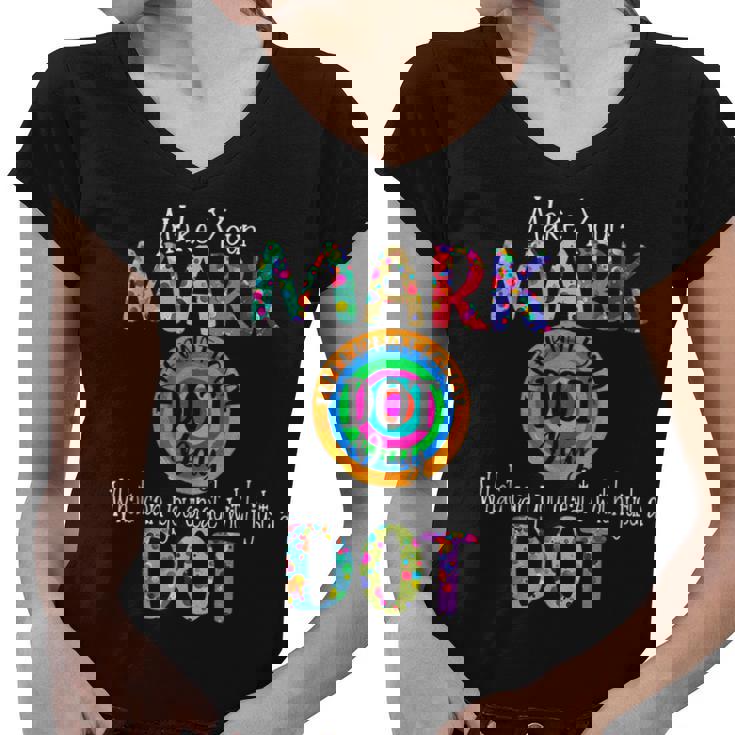 Retro Make Your Mark Happy International Dot Day Colorful Women V-Neck T-Shirt