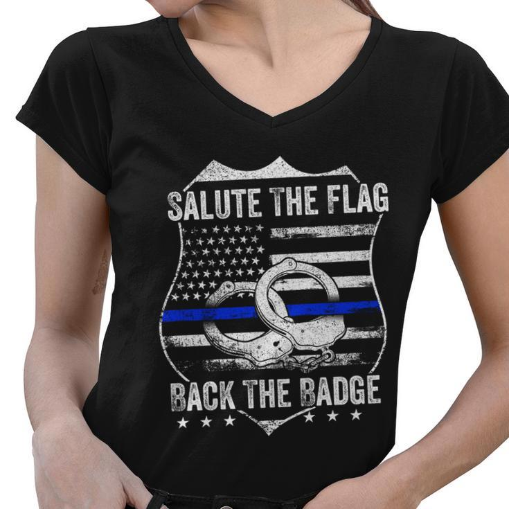 Salute The Flag Back The Badge Policemen Gift Police Themed Gift Women V-Neck T-Shirt