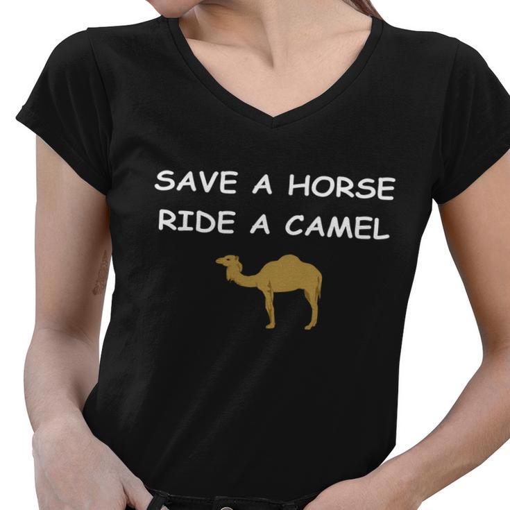 Save A Horse Ride A Camel Funny Women V-Neck T-Shirt