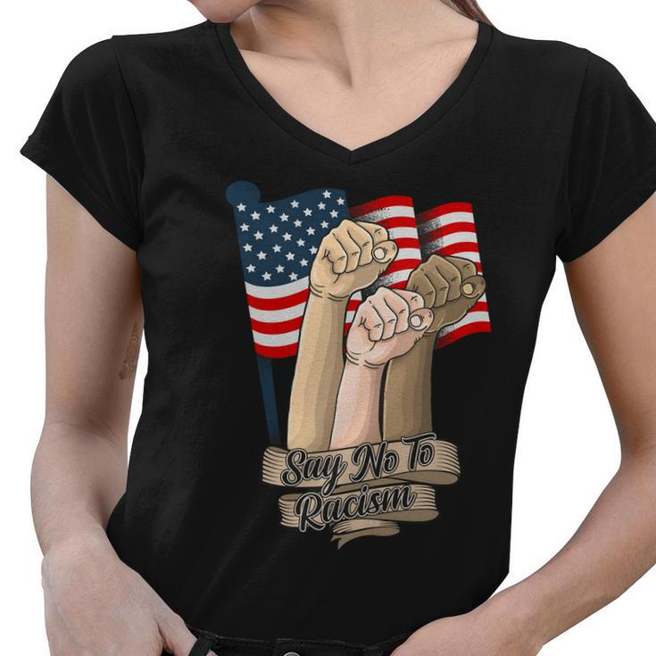 Say No To Racism Fourth Of July American Independence Day Grahic Plus Size Shirt Women V-Neck T-Shirt