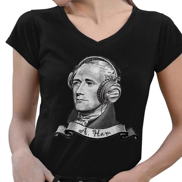 Secretary Alexander Hamilton A Ham Headphones Tshirt Women V-Neck T-Shirt