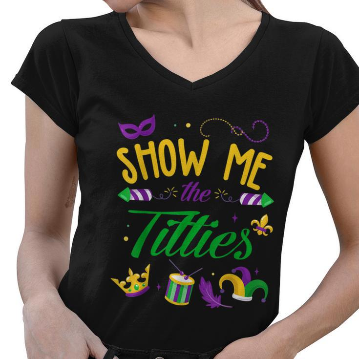 Show Me The Titties Funny Mardi Gras Women V-Neck T-Shirt