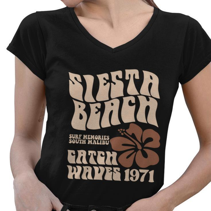 Siesta Beach Surf Memories South Malibu Catch Waves  Women V-Neck T-Shirt