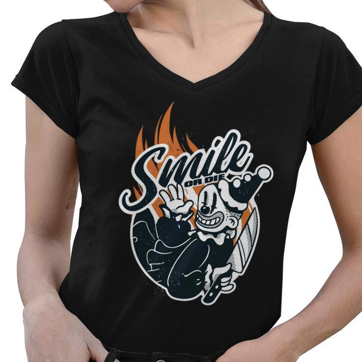 Smile Or Die Scary Clown Halloween Women V-Neck T-Shirt