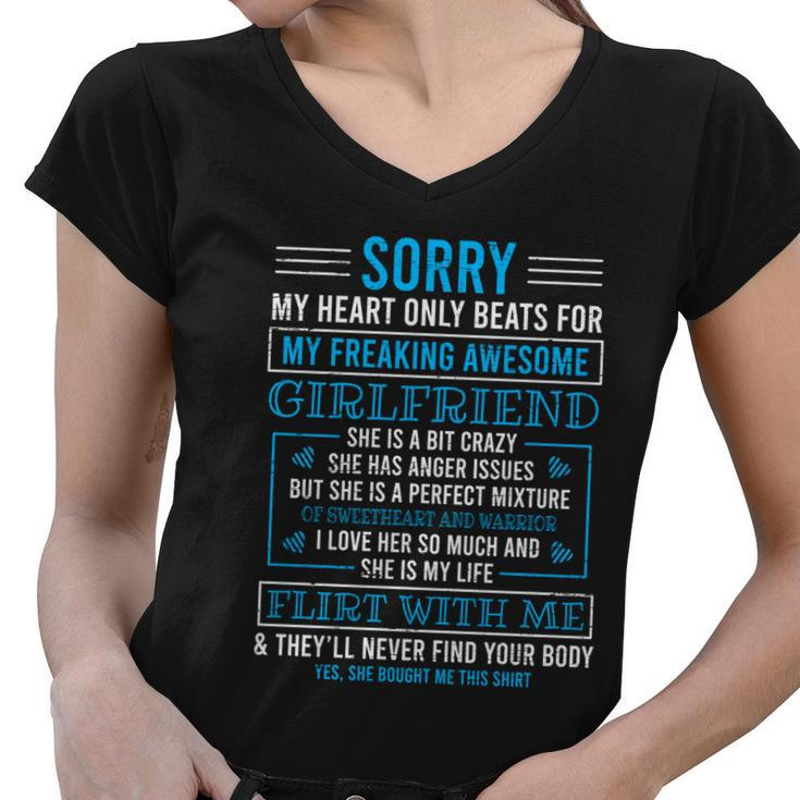 Sorry My Heart Only Beats For My Freaking Awesome Girlfriend Gift Women V-Neck T-Shirt