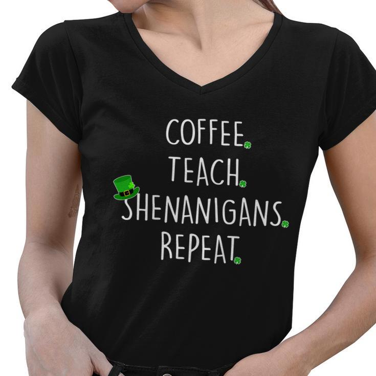 St Patricks Day Coffee Teach Shenanigans Repeat T-Shirt Graphic Design Printed Casual Daily Basic Women V-Neck T-Shirt