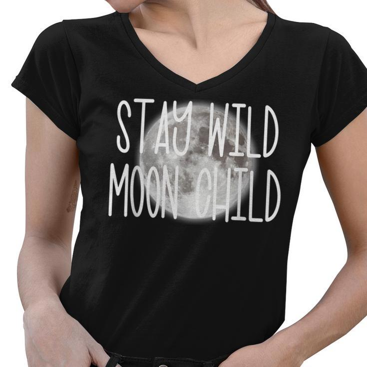 Stay Wild Moon Child Boho Peace Hippie Gift Moon Child  Women V-Neck T-Shirt