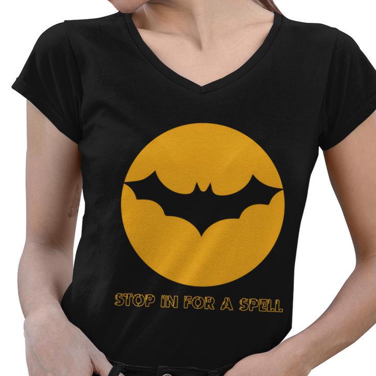 Stop In For A Spell Bat Halloween Quote Women V-Neck T-Shirt