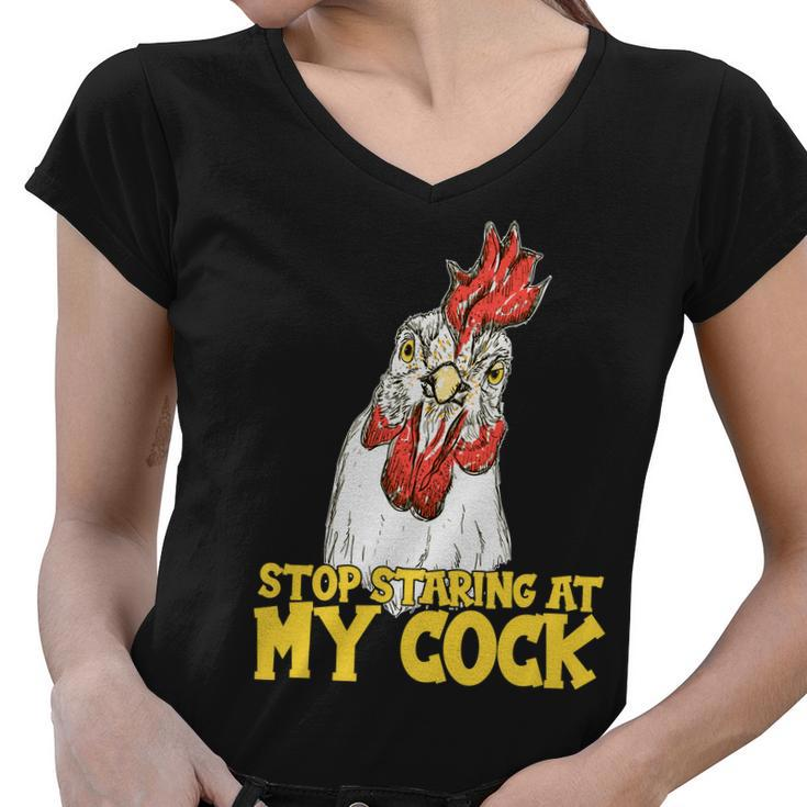 Stop Starring At My Cock Rooster Tshirt Women V-Neck T-Shirt