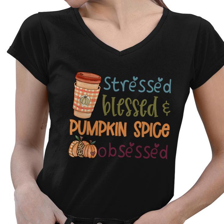 Stressed Blessed Pumpkin Spice Obsessed Thanksgiving Quote V2 Women V-Neck T-Shirt