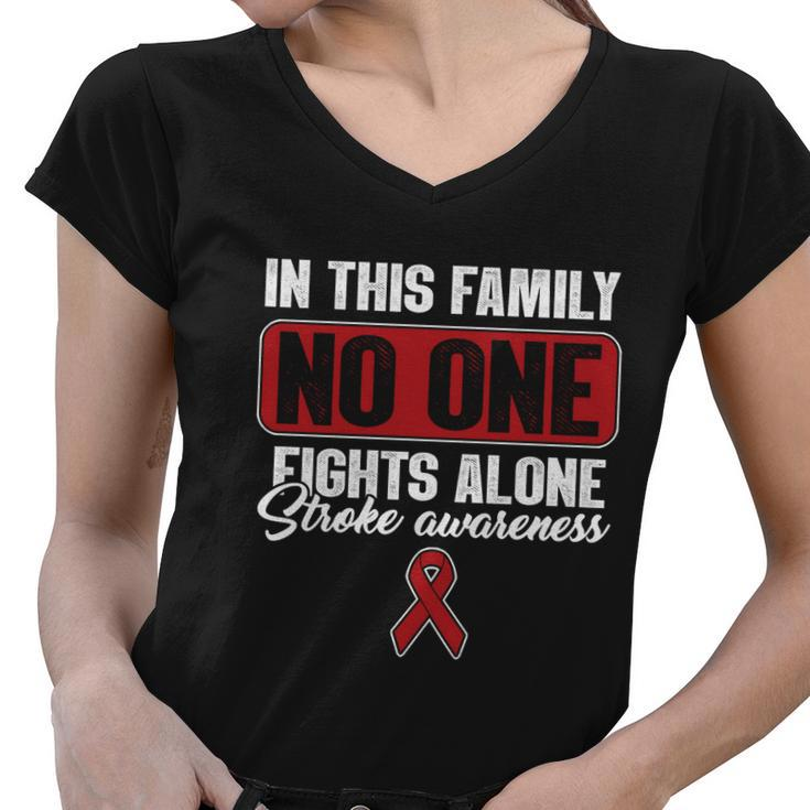 Stroke Awareness Month Family Support No One Fights Alone Gift Women V-Neck T-Shirt