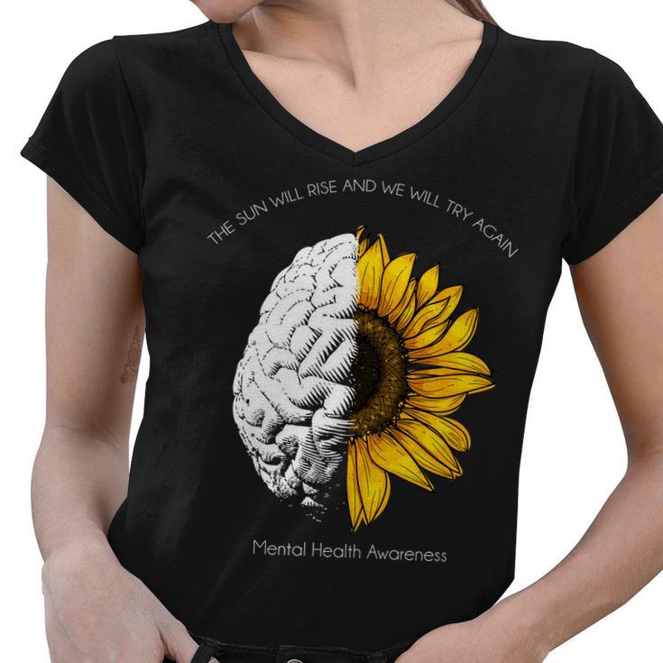 Sun Will Rise We Will Try Again Mental Health Women V-Neck T-Shirt