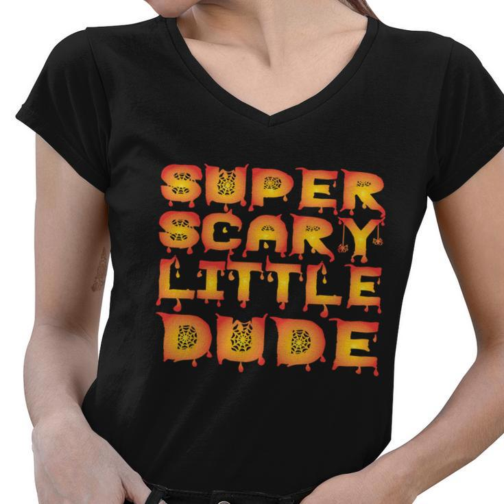 Super Scary Little Dude Halloween Quote V3 Women V-Neck T-Shirt