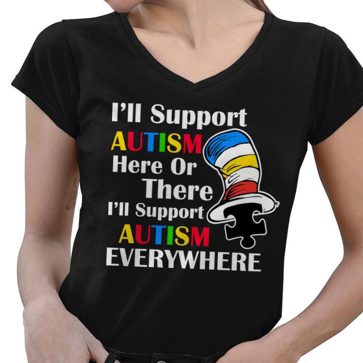 Support Autism Here Or There And Everywhere Tshirt Women V-Neck T-Shirt