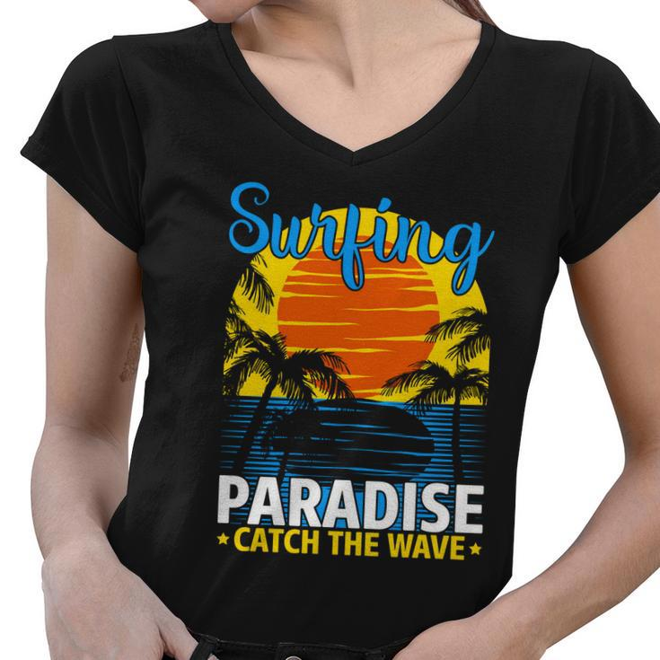 Surfing Paradise Catch The Wave Summer Time Surf Women V-Neck T-Shirt