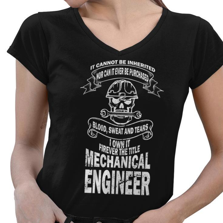 Sweat Blood Tears Mechanical Engineer Women V-Neck T-Shirt