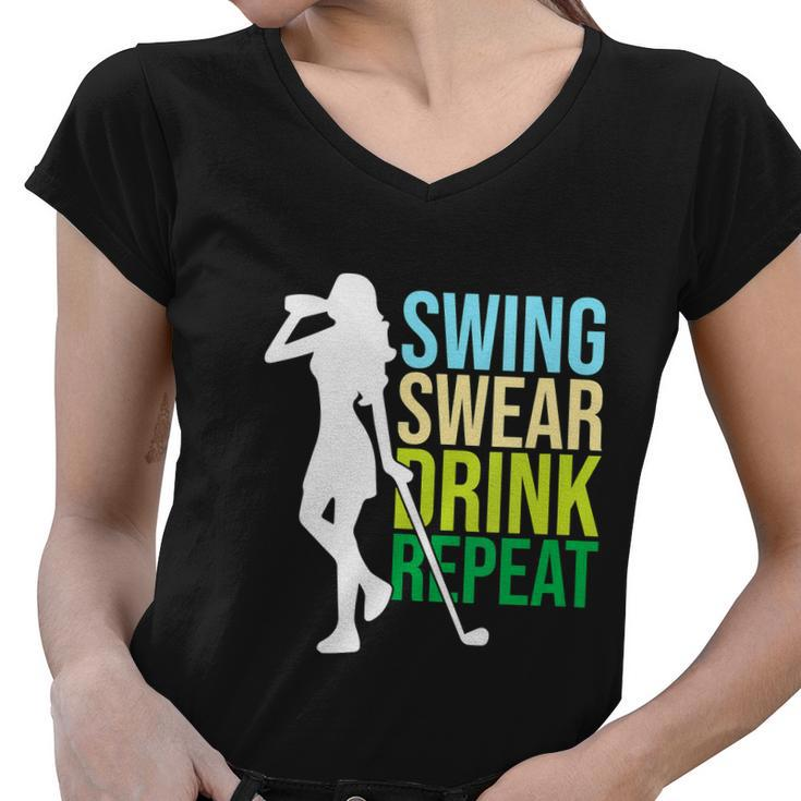Swing Swear Drink Repeat Love Golf Funny Women V-Neck T-Shirt
