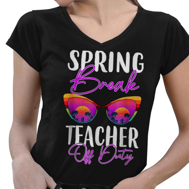 Teacher Relax Spring Beach Off Duty Break Beach Lover V2 Women V-Neck T-Shirt