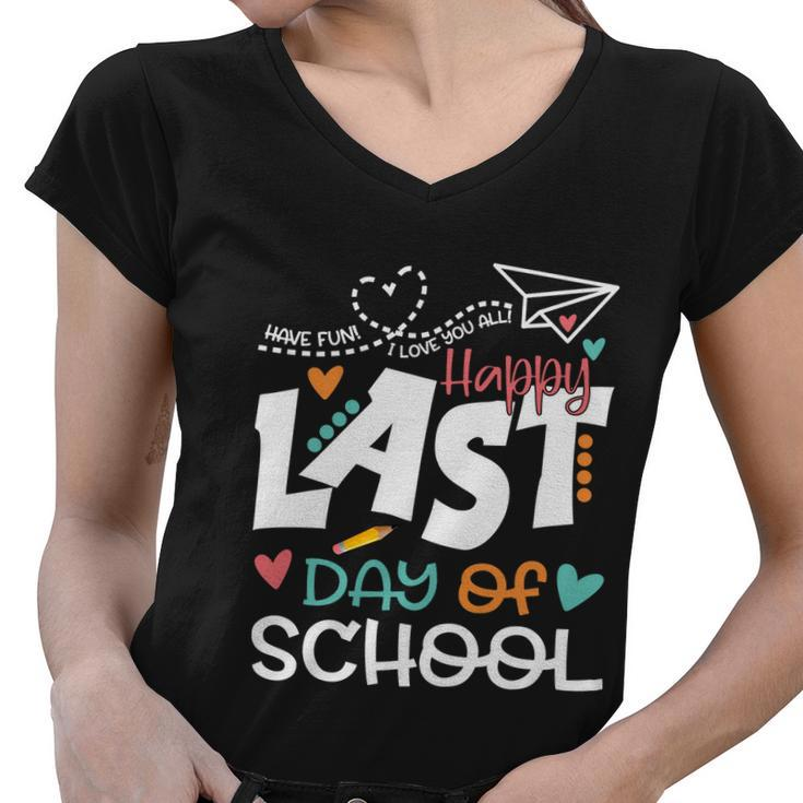 Teachers Kids Graduation Students Happy Last Day Of School Meaningful Gift Women V-Neck T-Shirt