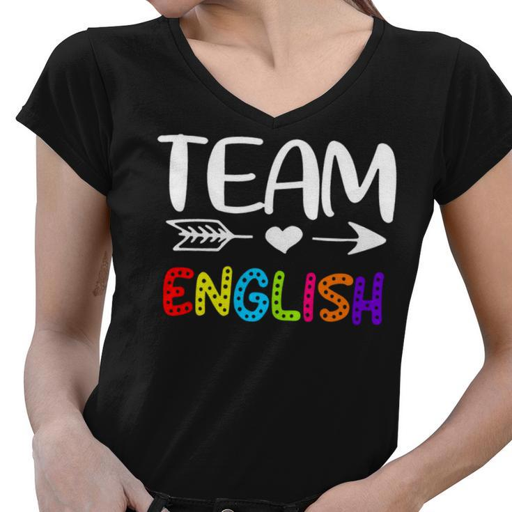 Team English - English Teacher Back To School Women V-Neck T-Shirt