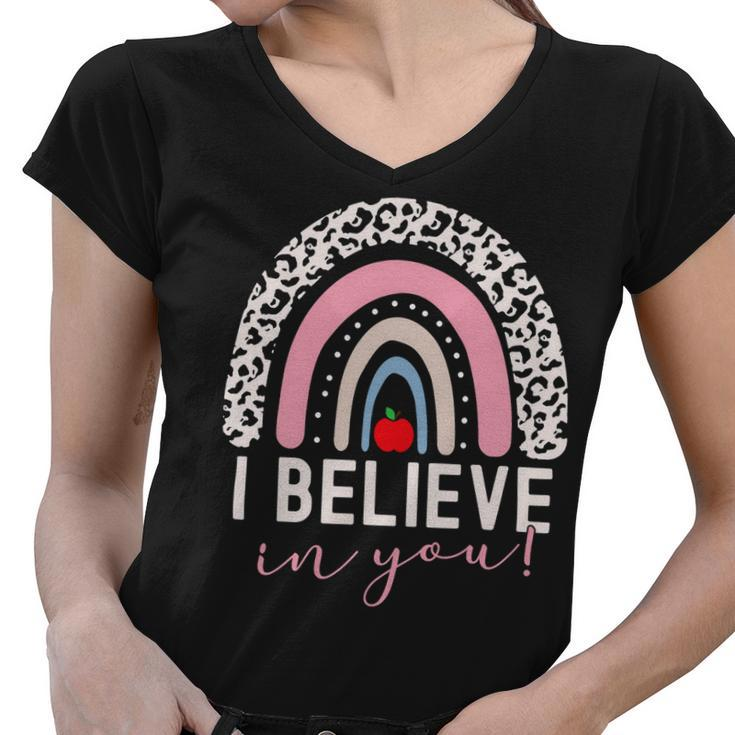Test Day I Believe In You Rainbow Gifts Women Students Men V2 Women V-Neck T-Shirt