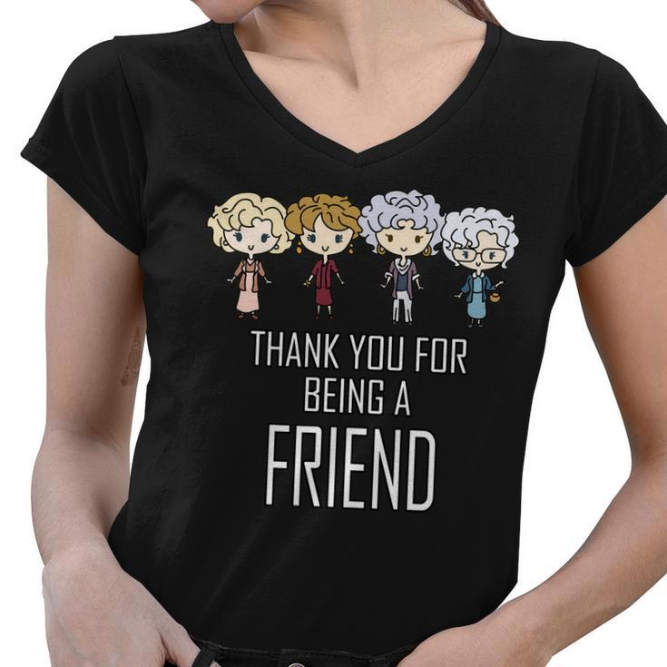 Thank You For Being A Friend Tshirt Women V-Neck T-Shirt