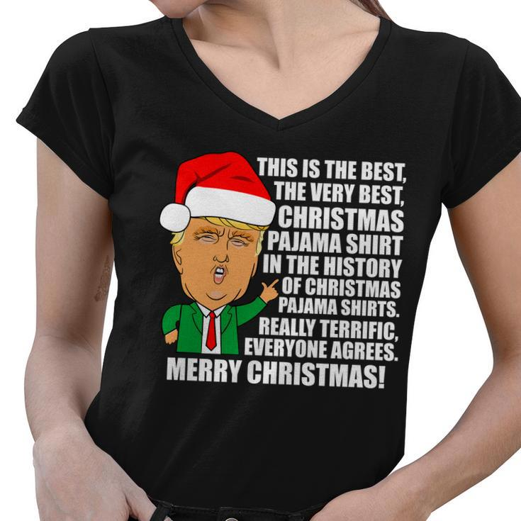The Best Christmas Pajama Shirt Ever Everyone Agrees Donald Trump Tshirt Women V-Neck T-Shirt