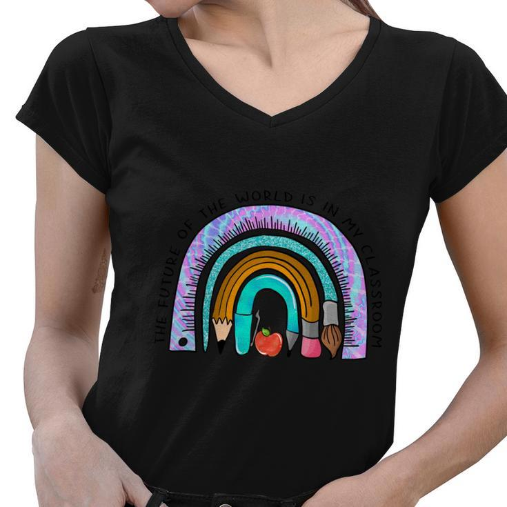 The Future Of The World Is In My Classroom Rainbow Graphic Plus Size Shirt Women V-Neck T-Shirt