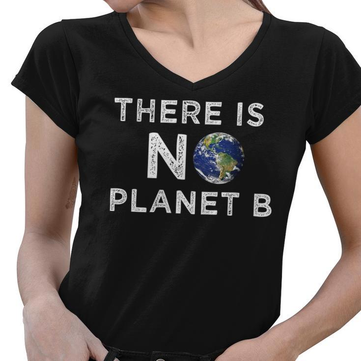 There Is No Planet B Women V-Neck T-Shirt