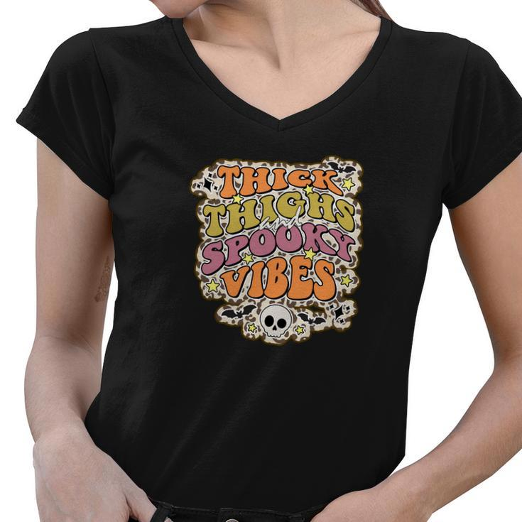 Thick Thights And Spooky Vibes Happy Funny Halloween Women V-Neck T-Shirt