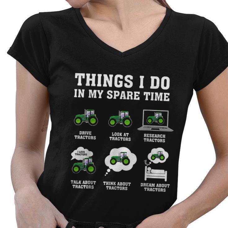 Things I Do In My Spare Time Tractor Green Funny Farmers Women V-Neck T-Shirt