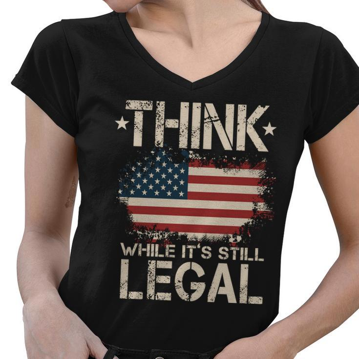 Think While Its Still Legal Vintage American Flag Women V-Neck T-Shirt