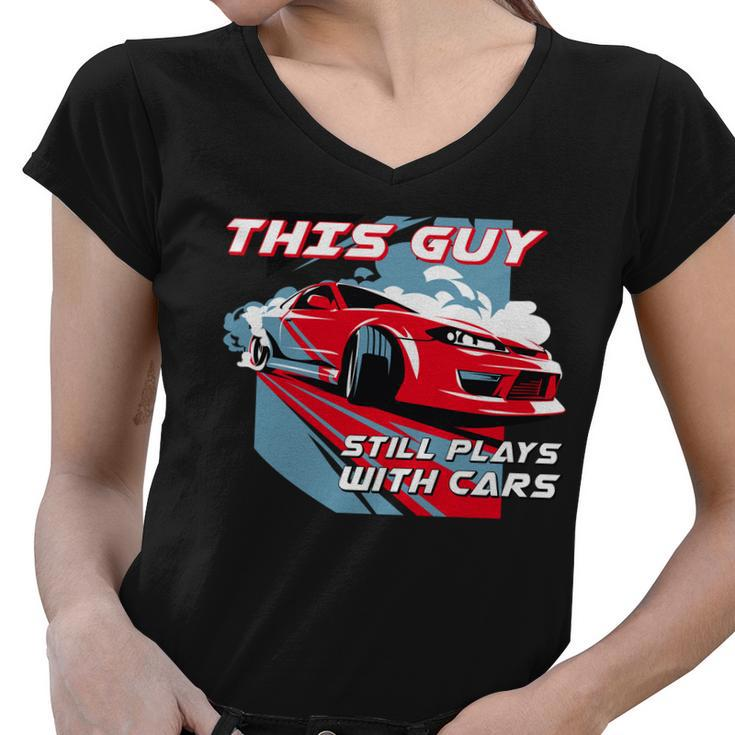 This Guy Still Plays With Cars Tshirt Women V-Neck T-Shirt