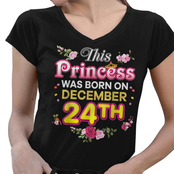 This Princess Was Born On December 24 24Th Happy Birthday  Women V-Neck T-Shirt