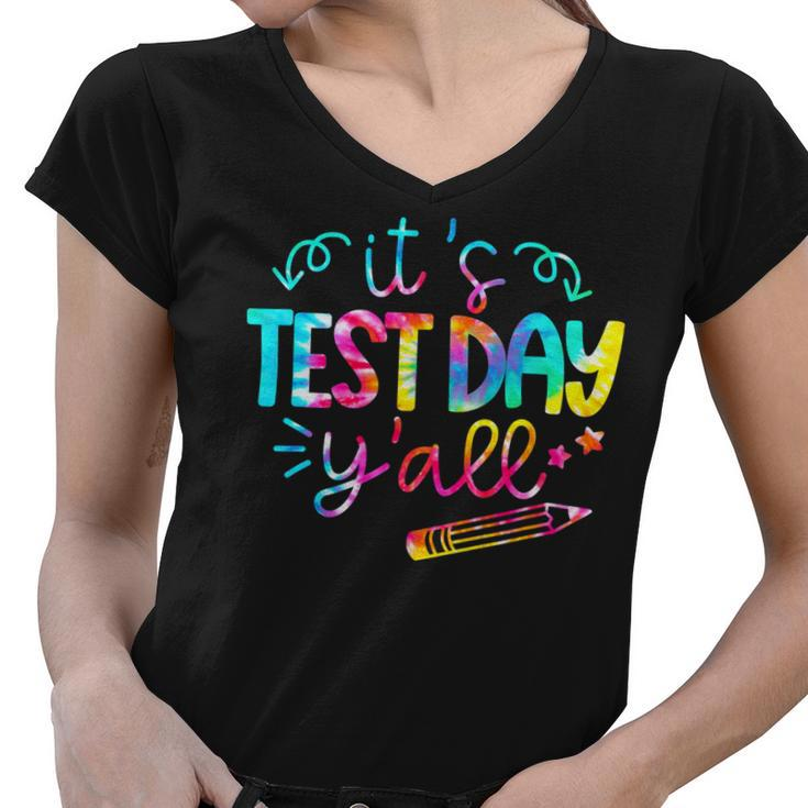 Tie Dye Test Day Teacher T Shirt Its Test Day Yall Women V-Neck T-Shirt