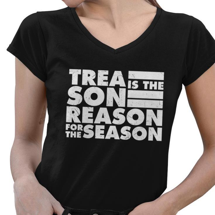 Treason Is The Reason For The Season Plus Size Custom Shirt For Men And Women Women V-Neck T-Shirt
