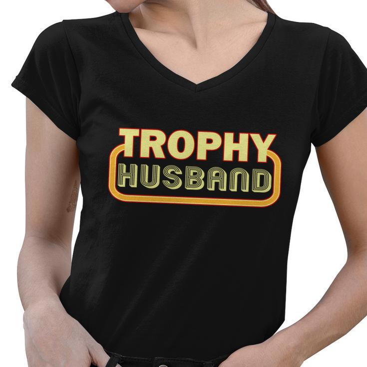 Trophy Husband Funny Retro Women V-Neck T-Shirt
