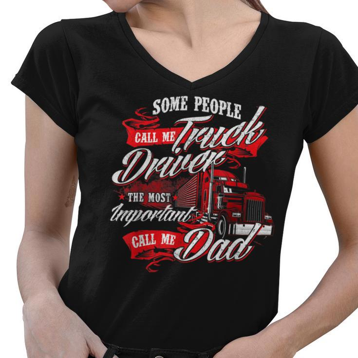 Trucker Truck Driver Dad Trucker Trucking Semi Truck Driver Women V-Neck T-Shirt