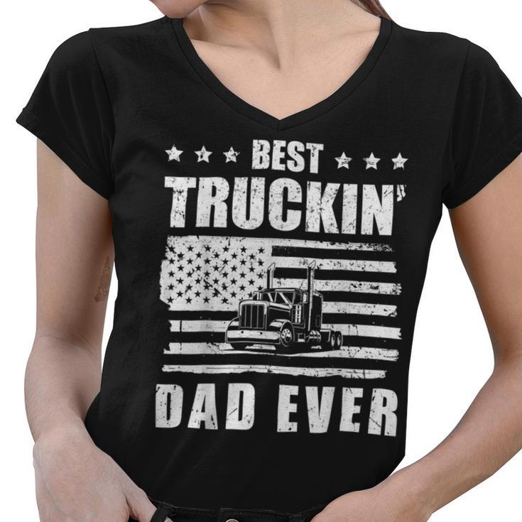 Trucker Trucker Best Truckin Dad Ever Driver V2 Women V-Neck T-Shirt
