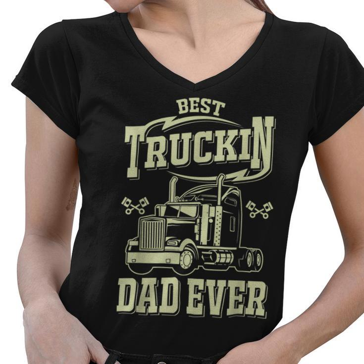 Trucker Trucker Best Trucking Dad Ever V2 Women V-Neck T-Shirt