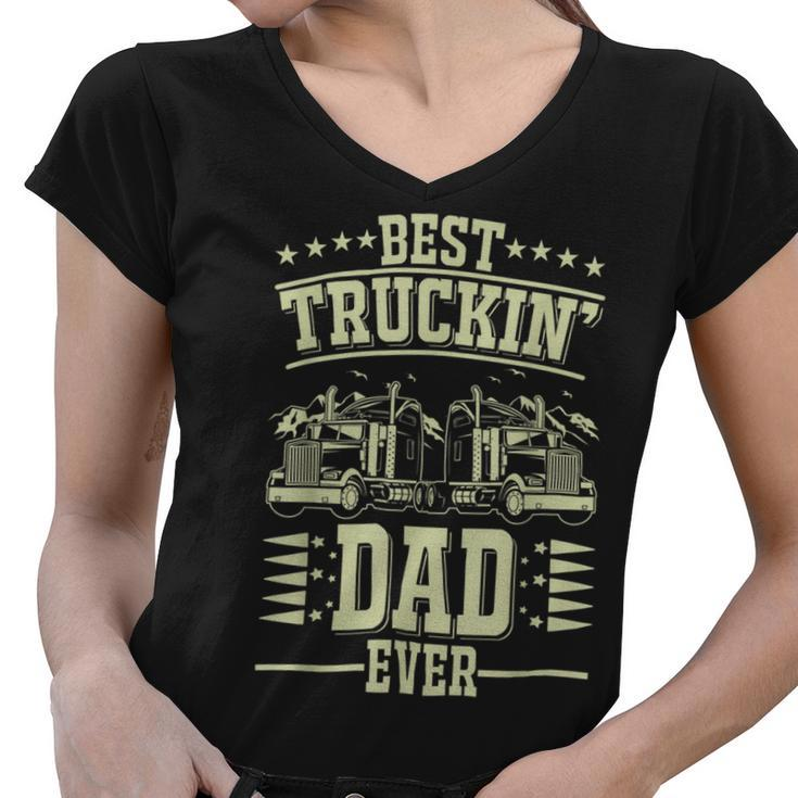 Trucker Trucker Best Trucking Dad Ever_ Women V-Neck T-Shirt