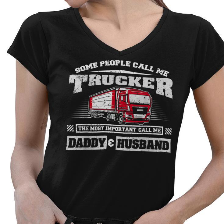 Trucker Trucker Daddy Or Trucker Husband Truck Driver Dad _ V2 Women V-Neck T-Shirt