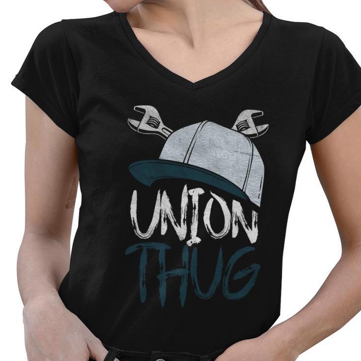 Union Thug Labor Day Skilled Union Laborer Worker Gift Women V-Neck T-Shirt