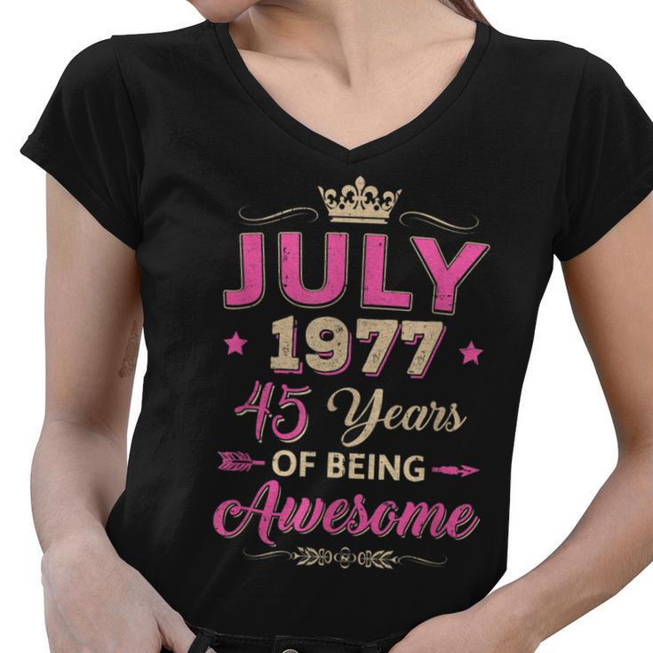Vintage July 1977 45Th Birthday Being Awesome Women  Women V-Neck T-Shirt
