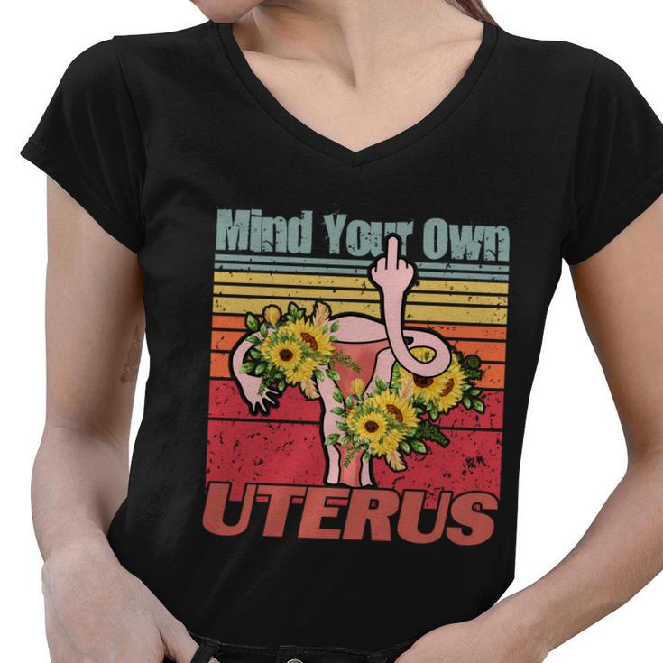 Vintage Mind You Own Uterus Floral Midle Finger 1973 Pro Roe Women V-Neck T-Shirt