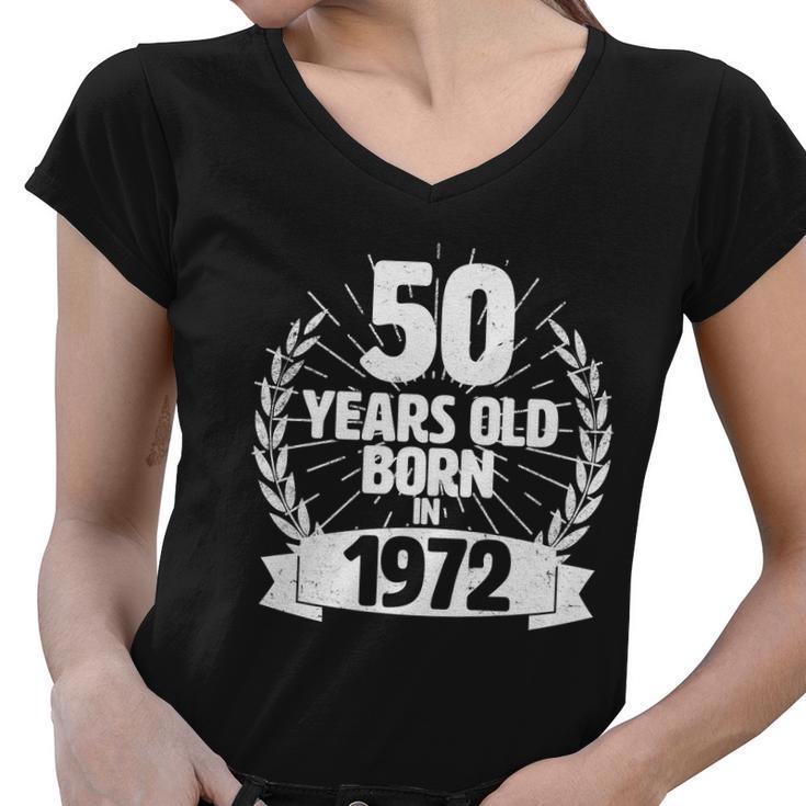 Vintage Wreath 50 Years Old Born In 1972 50Th Birthday Tshirt Women V-Neck T-Shirt