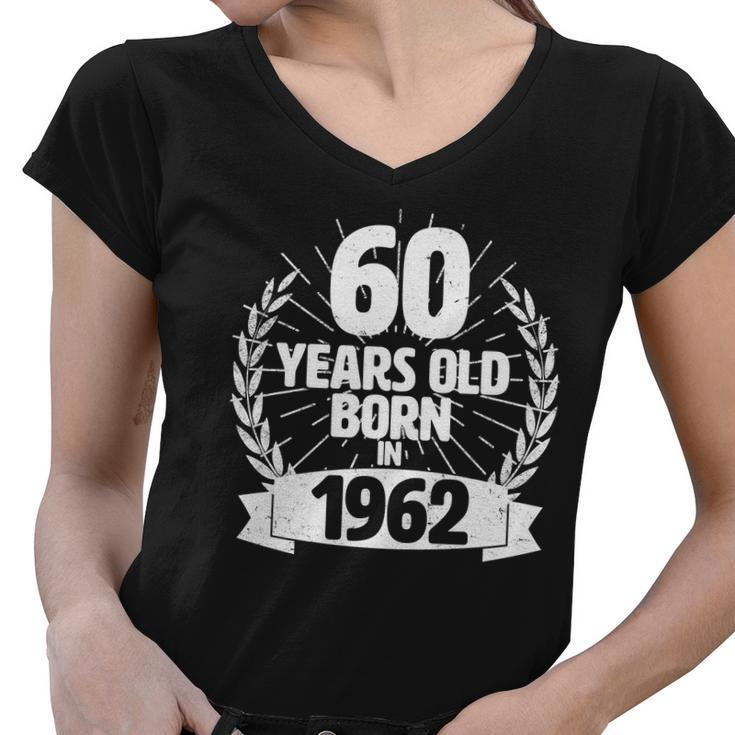 Vintage Wreath 60 Years Old Born In 1962 60Th Birthday Women V-Neck T-Shirt