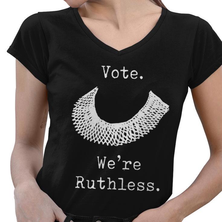 Vote We Are Ruthless Womens Rights Women V-Neck T-Shirt