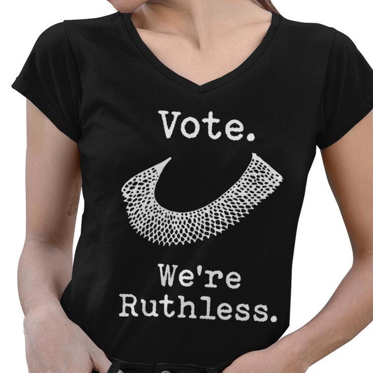 Vote Were Ruthless Shirt Ruth Bader Ginsburg Women V-Neck T-Shirt